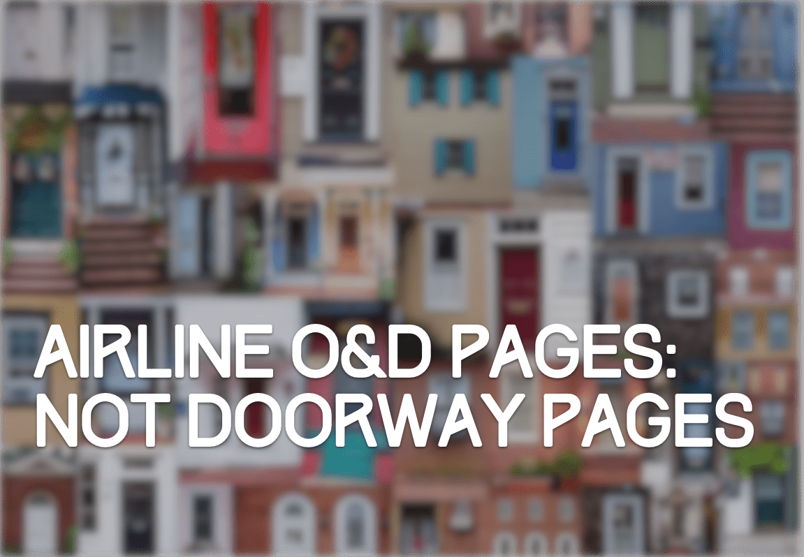 Are Airline Destination and Route Pages Doorway Pages? Spoiler Alert: No.